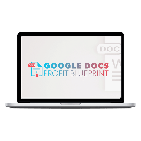 Google Docs Profit Blueprint
