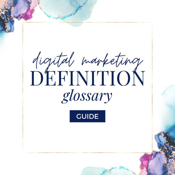 Digital Marketing Definition Glossary